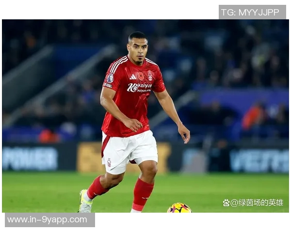 巴萨关注诺丁汉森林中卫穆里略夏窗或将采取引援行动 巴萨关注诺丁汉森林中卫穆里略夏窗或将采取引援行动